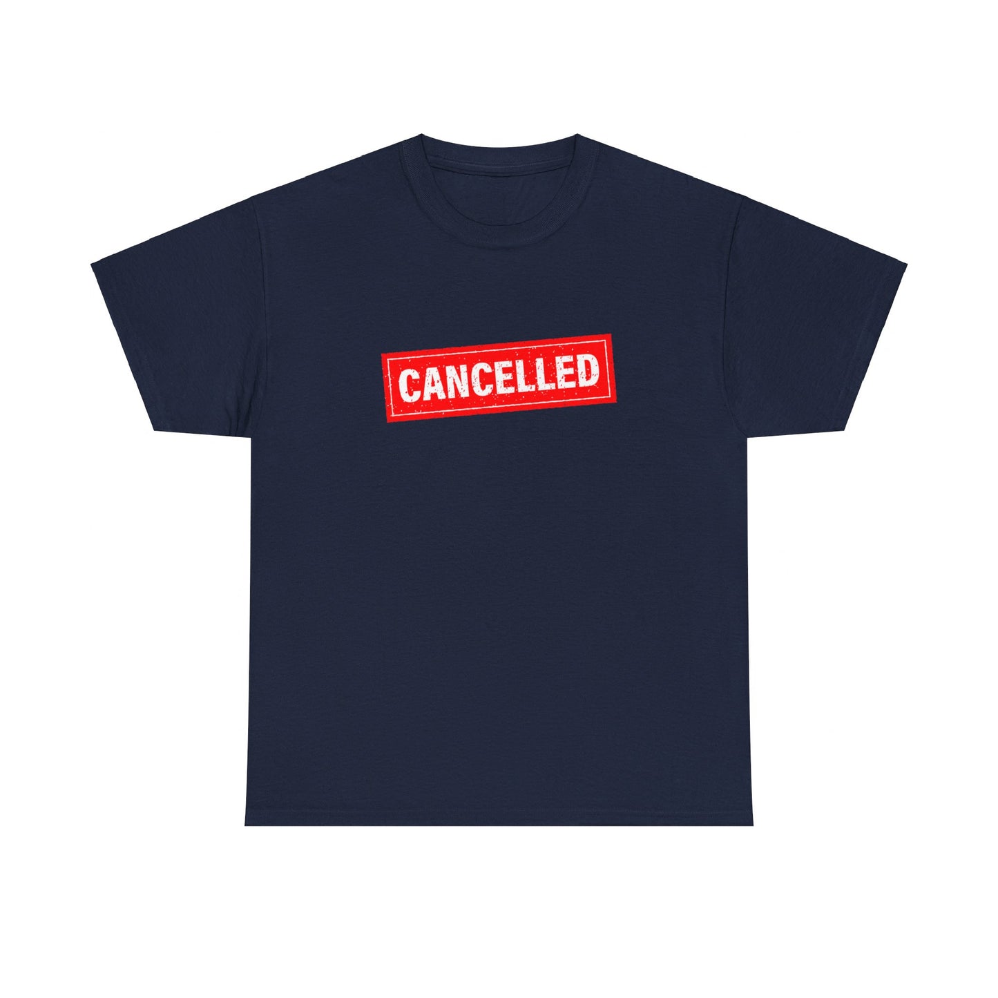 Cancelled Tee