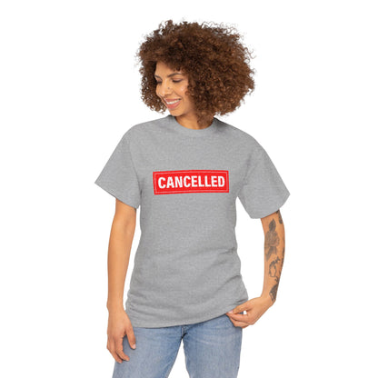 Cancelled Tee