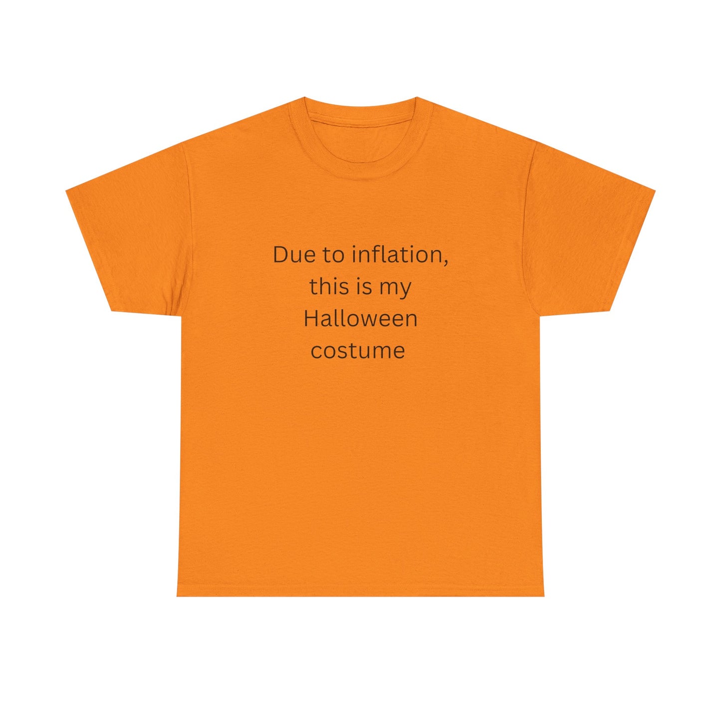 Halloween Costume Tee - Due to Inflation