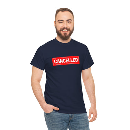 Cancelled Tee