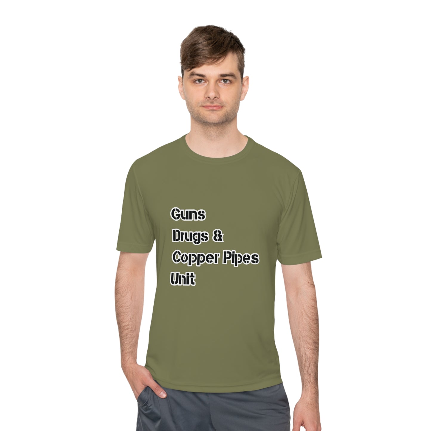 Guns Drugs & Copper Pipes Unit Moisture Wicking Tee