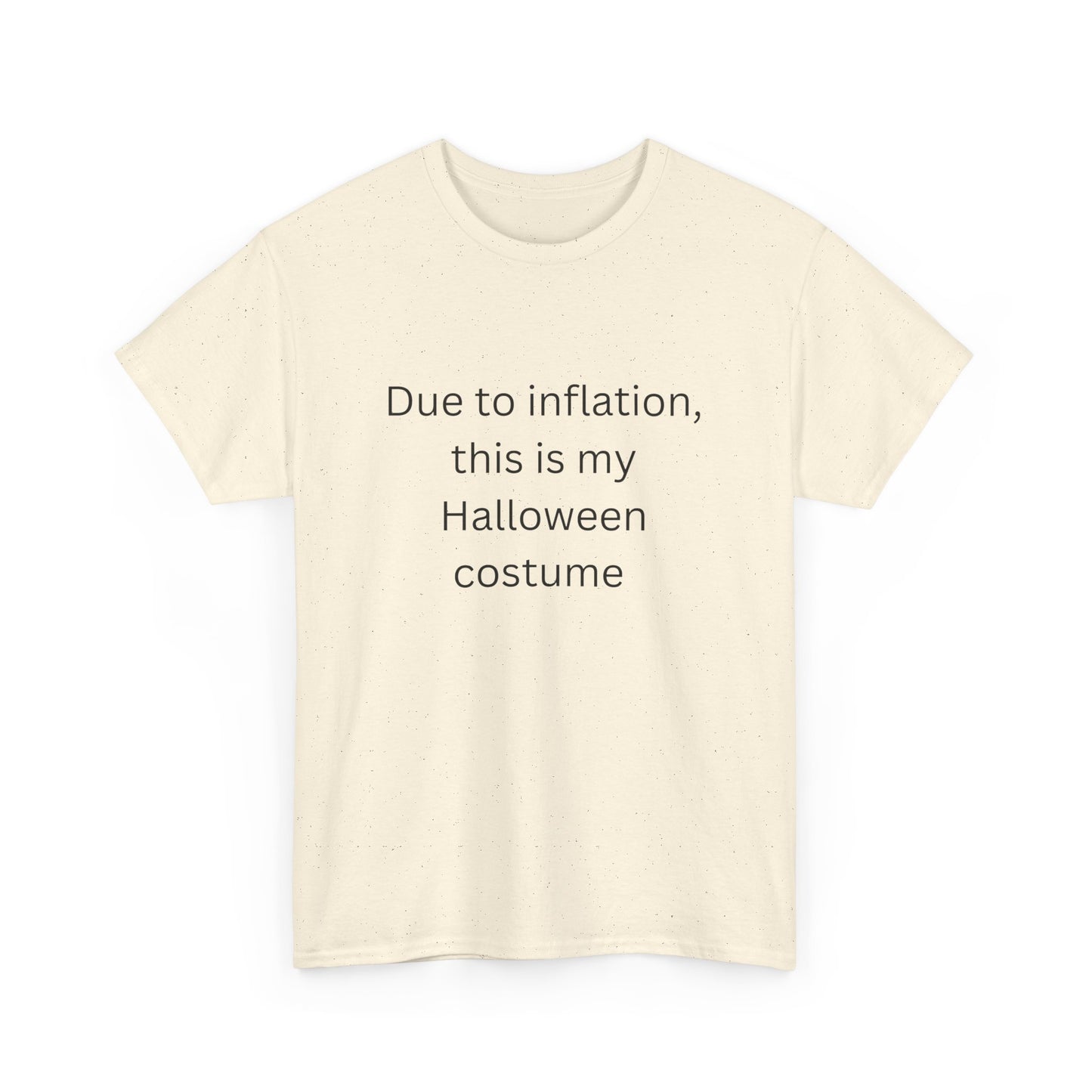 Halloween Costume Tee - Due to Inflation