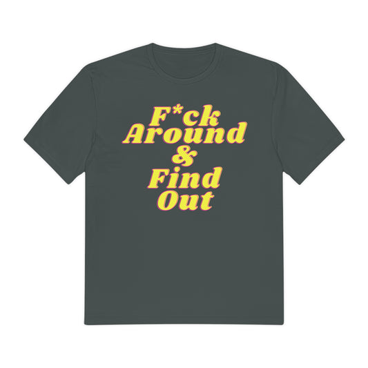 F Around Shirt