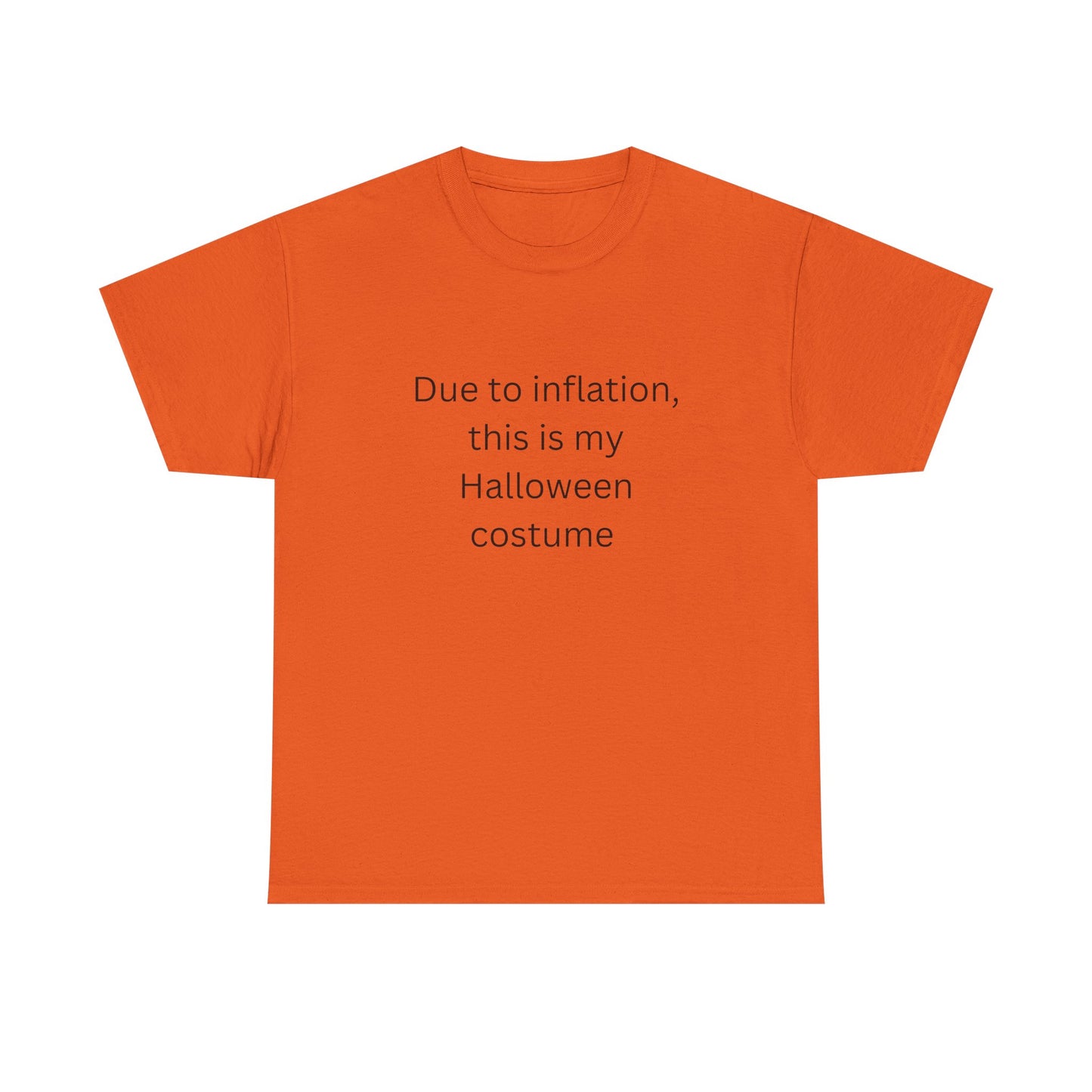Halloween Costume Tee - Due to Inflation