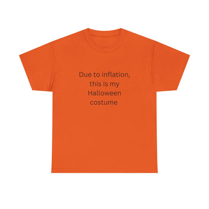 Halloween Costume Tee - Due to Inflation