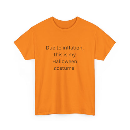 Halloween Costume Tee - Due to Inflation
