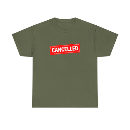 Cancelled Tee
