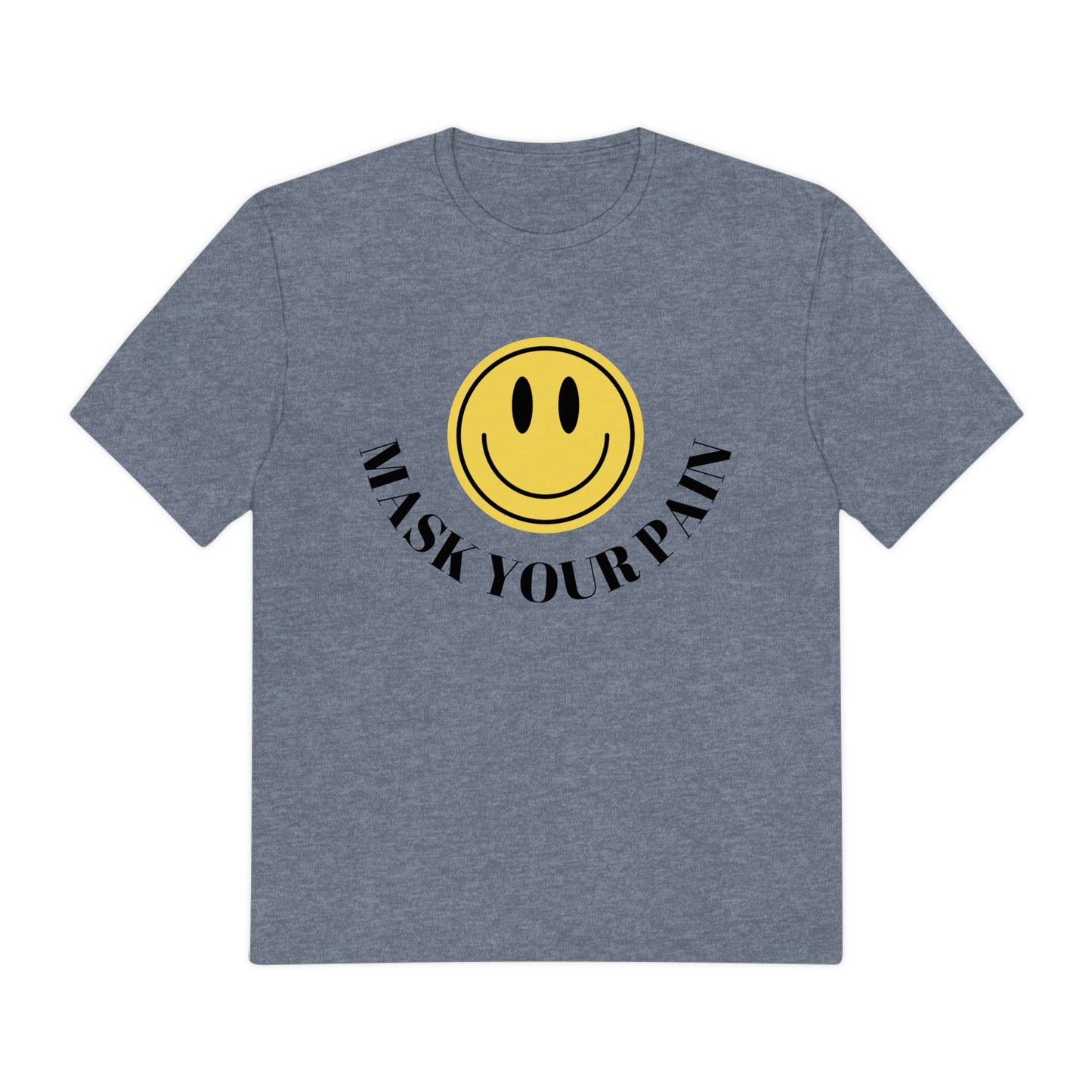 Mask your Pain Shirt