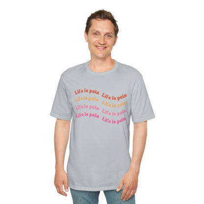 Life is Pain Shirt