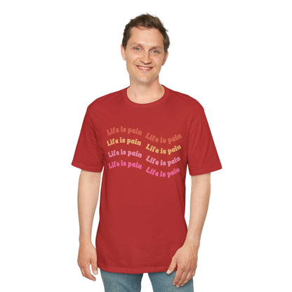 Life is Pain Shirt