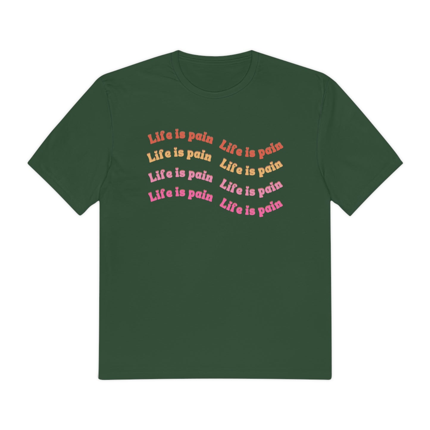 Life is Pain Shirt