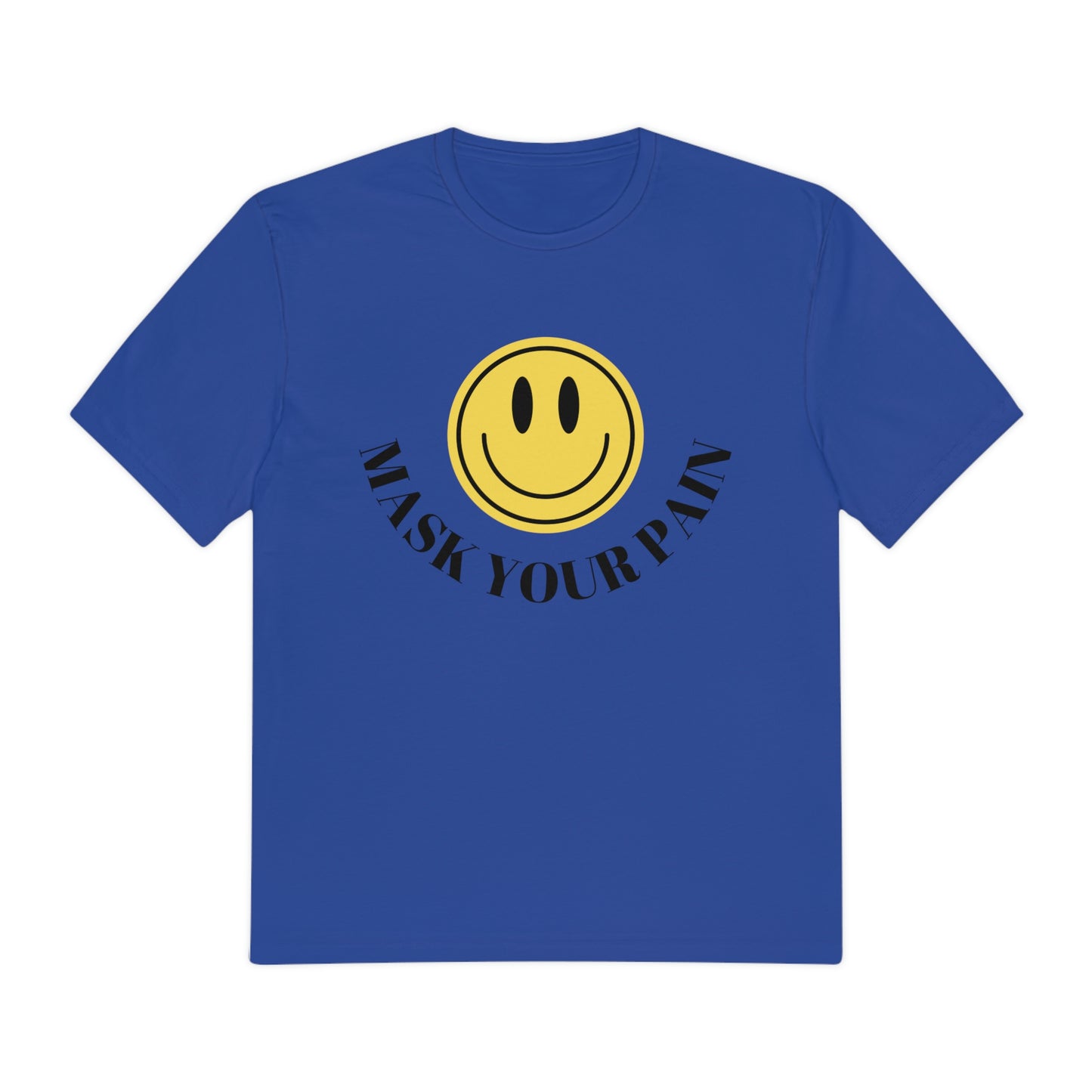 Mask your Pain Shirt